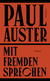 Buchcover von Mit Fremden sprechen: Ausgewählte Essays und andere Schriften aus 50 Jahren von Paul Auster