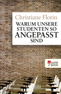 Buchcover von Warum unsere Studenten so angepasst sind von Christiane Florin