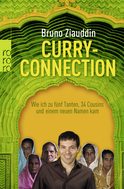 Buchcover von Curry-Connection: Wie ich zu fünf Tanten, 34 Cousins und einem neuen Namen kam von Bruno Ziauddin