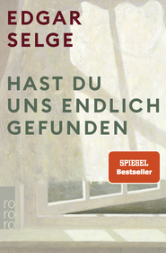 Buchcover von Hast du uns endlich gefunden von Edgar Selge