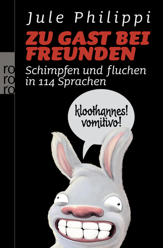 Buchcover von Zu Gast bei Freunden: Schimpfen und fluchen in 114 Sprachen