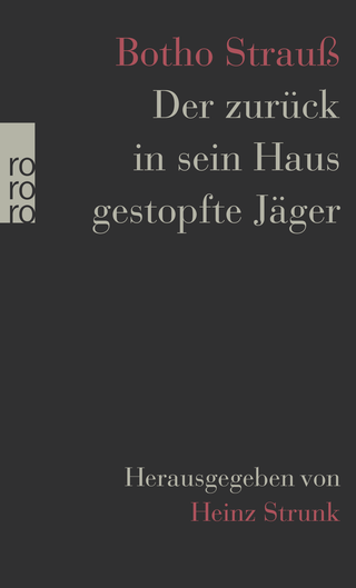 Buchcover von Der zurück in sein Haus gestopfte Jäger: Herausgegeben von Heinz Strunk