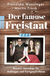 Buchcover von Der famose Freistaat: Bayern verstehen für Anfänger und Fortgeschrittene von Franziska Wanninger, Martin Frank