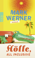 Buchcover von Hölle, all inclusive von Mark Werner