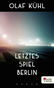 Buchcover von Letztes Spiel Berlin von Olaf Kühl
