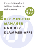 Buchcover von Der Minuten Manager und der Klammer-Affe: Wie man lernt, sich nicht zuviel aufzuhalsen von Kenneth Blanchard, William Oncken Jr., Hal Burrows