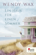 Buchcover von Ein Haus für einen Sommer von Wendy Wax