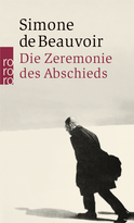 Buchcover von Die Zeremonie des Abschieds und Gespräche mit Jean-Paul Sartre: August - September 1974 von Simone de Beauvoir