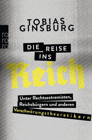 Buchcover von Die Reise ins Reich: Unter Rechtsextremisten, Reichsbürgern und anderen Verschwörungstheoretikern
