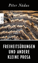 Buchcover von Freiheitsübungen und andere Kleine Prosa von Péter Nádas