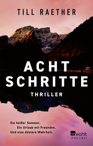 Buchcover von Acht Schritte: Ein heißer Sommer. Ein Urlaub mit Freunden. Und eine düstere Wahrheit.