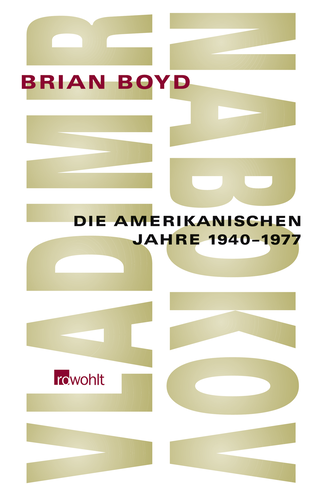 Buchcover von Vladimir Nabokov: Die amerikanischen Jahre 1940 - 1977