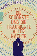 Buchcover von Die schönste und die traurigste aller Nächte von Maurício Gomyde