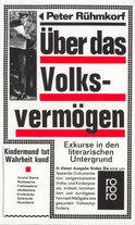 Buchcover von Über das Volksvermögen: Exkurse in den literarischen Untergrund von Peter Rühmkorf
