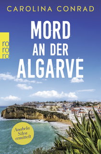 Buchcover von Mord an der Algarve: Anabela Silva ermittelt von Carolina Conrad