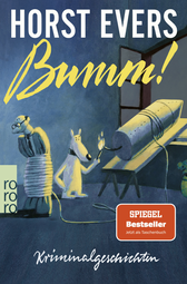 Buchcover von Bumm!: Kriminalgeschichten von Horst Evers
