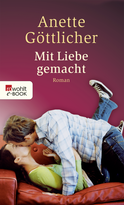 Buchcover von Mit Liebe gemacht von Anette Göttlicher