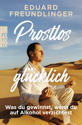 Buchcover von Prostlos glücklich: Was du gewinnst, wenn du auf Alkohol verzichtest