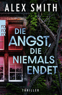 Buchcover von Die Angst, die niemals endet von Alex Smith