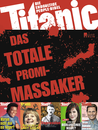 Buchcover von Titanic: Das totale Promi-Massaker: Die endgültige People-Bibel