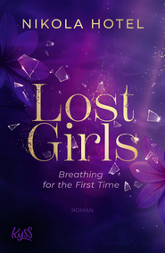 Buchcover von Lost Girls − Breathing for the First Time von Nikola Hotel