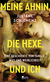 Buchcover von MY ANCESTOR, THE WITCH, AND ME - A Story of Family, Rage, and Womanhood: Eine Geschichte von Familie, Wut und Weiblichkeit von Juliane Schiemenz
