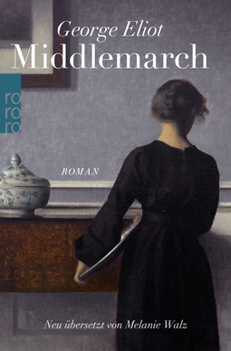 Buchcover von Middlemarch: Eine Studie über das Leben in der Provinz von George Eliot