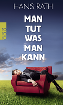 Buchcover von Man tut, was man kann von Hans Rath