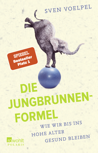 Buchcover von Die Jungbrunnen-Formel: Wie wir bis ins hohe Alter gesund bleiben