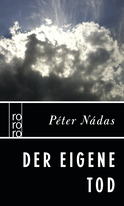 Buchcover von Der eigene Tod von Péter Nádas