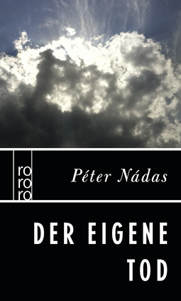 Buchcover von Der eigene Tod von Péter Nádas