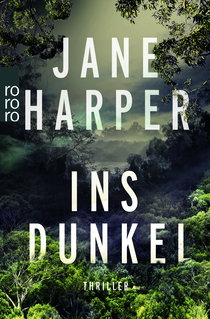 Buchcover von Ins Dunkel von Jane Harper
