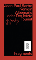 Buchcover von Königin Albemarle oder Der letzte Tourist: Fragmente von Jean-Paul Sartre