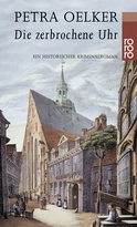Buchcover von Die zerbrochene Uhr von Petra Oelker