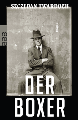 Buchcover von Der Boxer von Szczepan Twardoch
