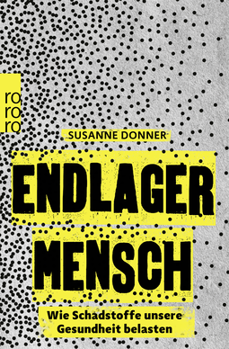 Buchcover von Endlager Mensch: Wie Schadstoffe unsere Gesundheit belasten von Susanne Donner