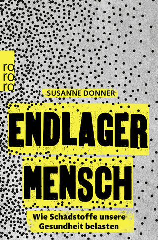 Buchcover von Endlager Mensch: Wie Schadstoffe unsere Gesundheit belasten
