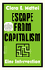 Buchcover von Escape from Capitalism: Eine Intervention von Clara E. Mattei