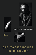 Buchcover von Die Tagebücher in Bildern von Fritz J. Raddatz