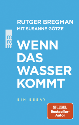 Buchcover von Wenn das Wasser kommt: Ein Essay von Rutger Bregman