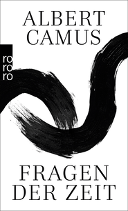 Buchcover von Fragen der Zeit von Albert Camus
