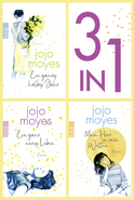 Buchcover von Ein ganzes halbes Jahr / Ein ganz neues Leben / Mein Herz in zwei Welten (3in1-Bundle): 3 Romane in einem Band + Bonusgeschichte von Jojo Moyes