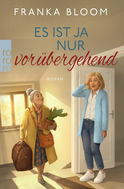Buchcover von Es ist ja nur vorübergehend von Franka Bloom