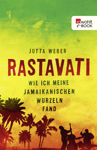 Buchcover von Rastavati: Wie ich meine jamaikanischen Wurzeln fand