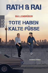 Buchcover von Bullenbrüder: Tote haben kalte Füße von Hans Rath, Edgar Rai