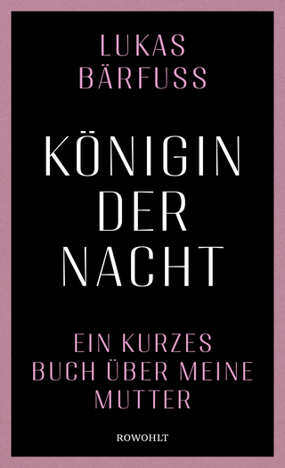 Buchcover von Königin der Nacht: Ein kurzes Buch über meine Mutter