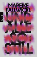 Buchcover von Und alle so still von Mareike Fallwickl