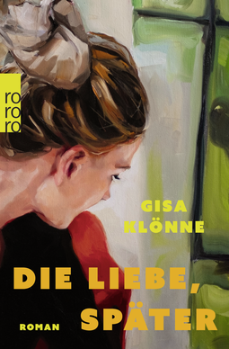 Buchcover von Die Liebe, später von Gisa Klönne