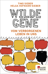Buchcover von Wilde Gene: Vom verborgenen Leben in uns von Timo Sieber