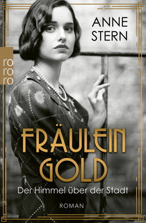 Buchcover von Fräulein Gold: Der Himmel über der Stadt